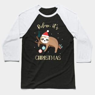 Relax It's Christmas Funny Sloth Baseball T-Shirt